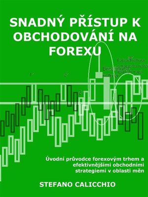 cover image of Snadný přístup k obchodování na forexu